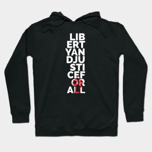 Liberty And Justice For All Hoodie